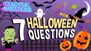  BOO!  7 Spookiest Halloween Questions! | COLOSSAL QUESTIONS