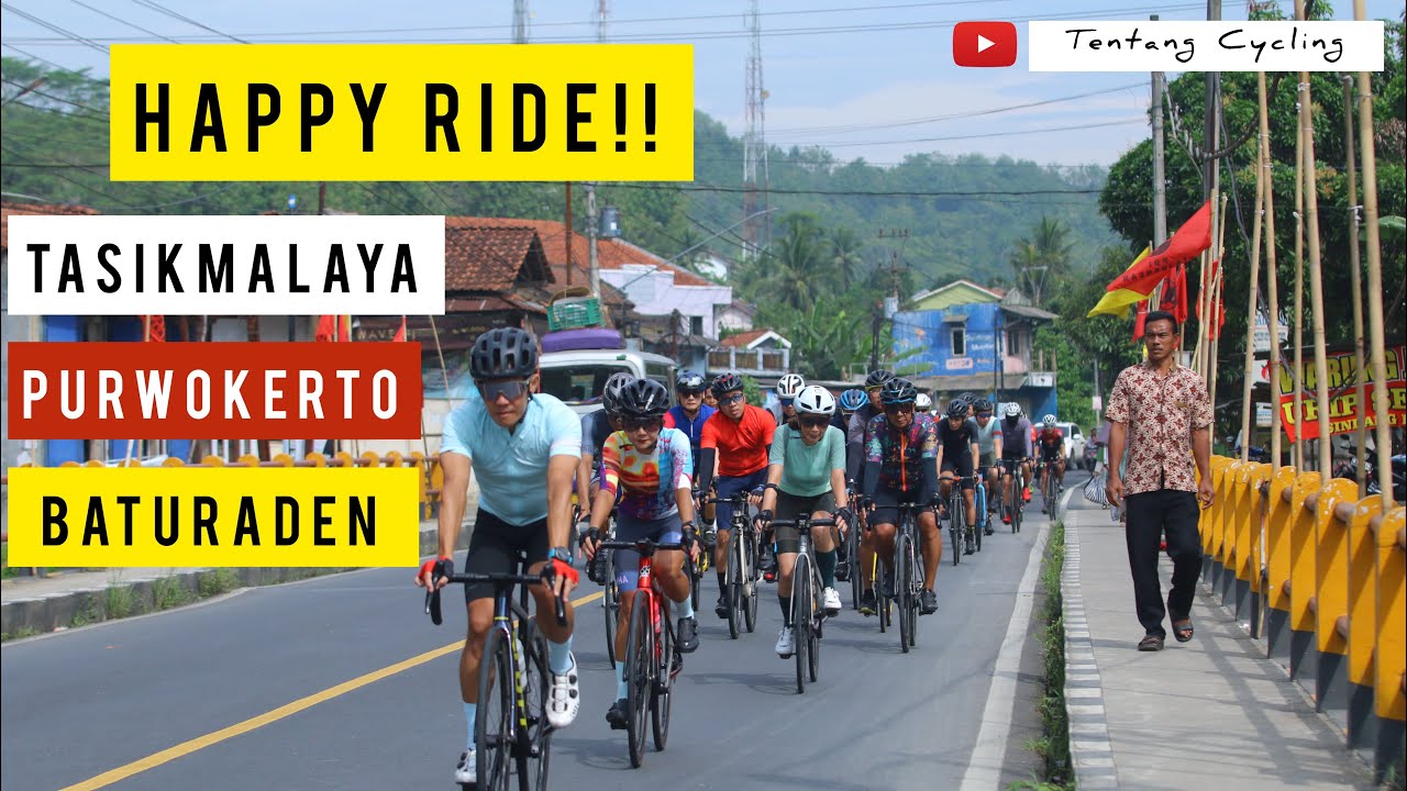 Road Cycling Tasikmalaya - Purwokerto - Baturaden Happy Ride - YouTube