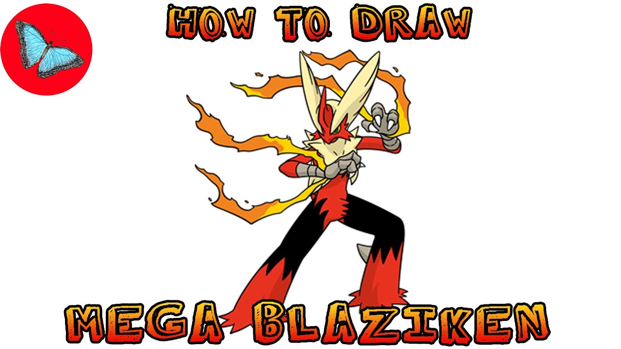 How To Draw Mega Blaziken Pokemon | Drawing Animals - YouTube