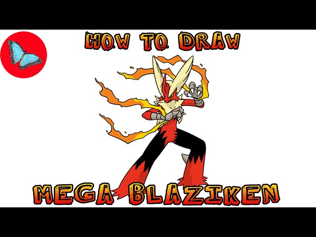 How To Draw Mega Blaziken