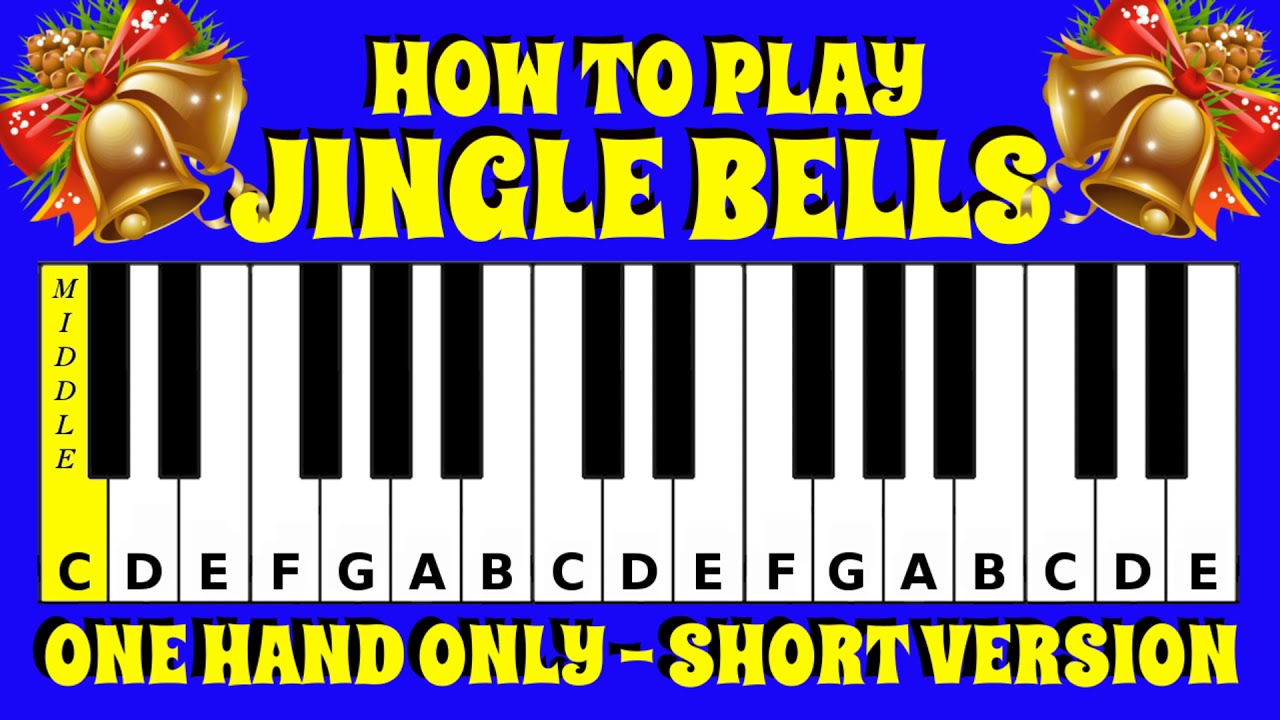 How To Play Jingle Bells On The Piano Letters at Jamal Bell blog