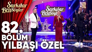 Şarkılar Bizi Söyler 82 Bölüm 2025 Yılbaşı Özel