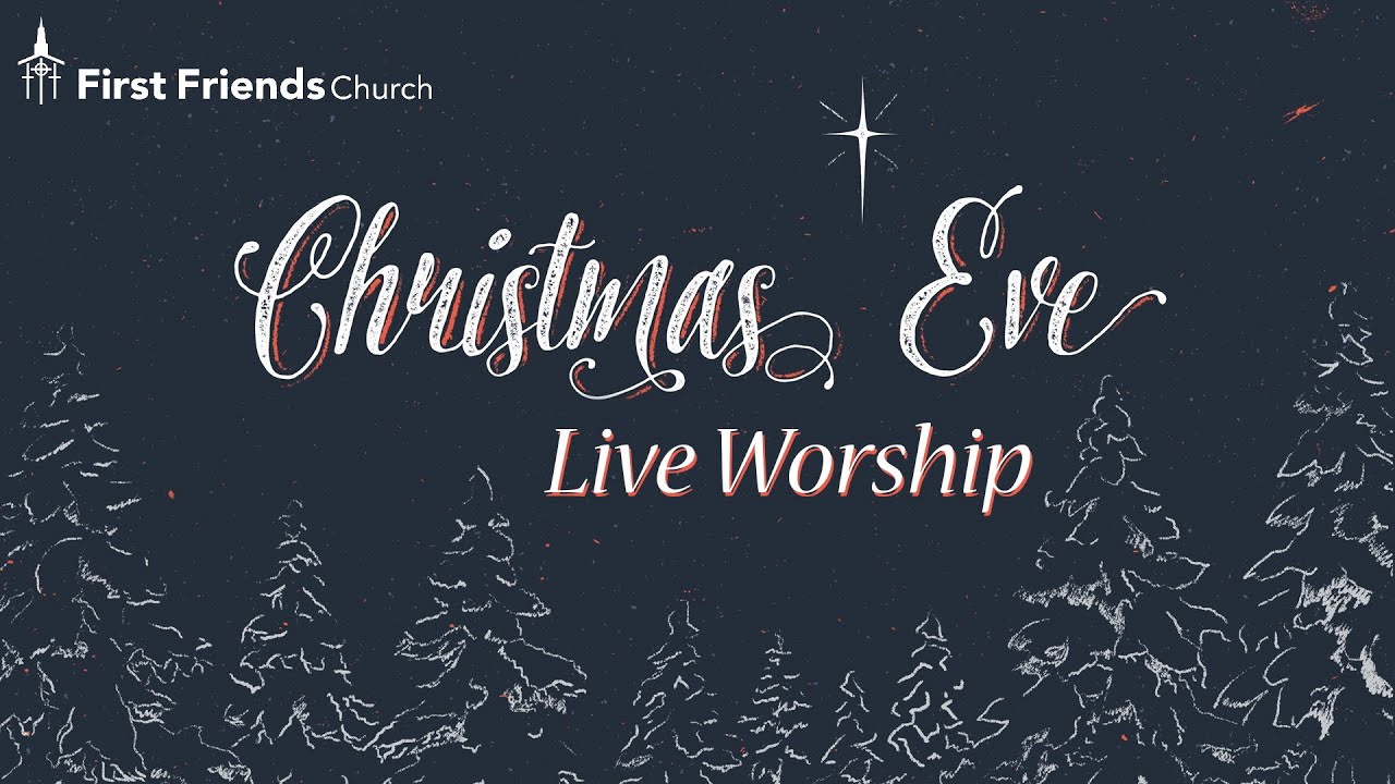 Christmas Eve Worship (December 24, 2023) - YouTube