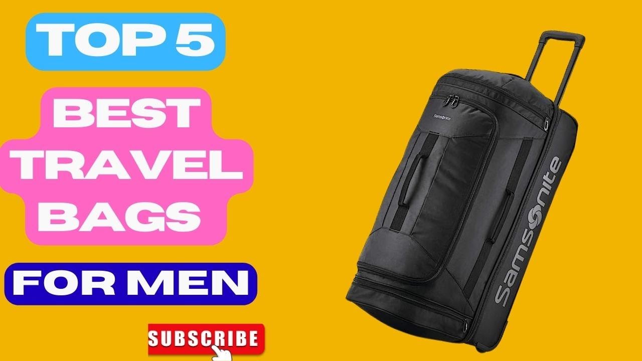 Top 5 Best Travel Bags For Men. - Youtube