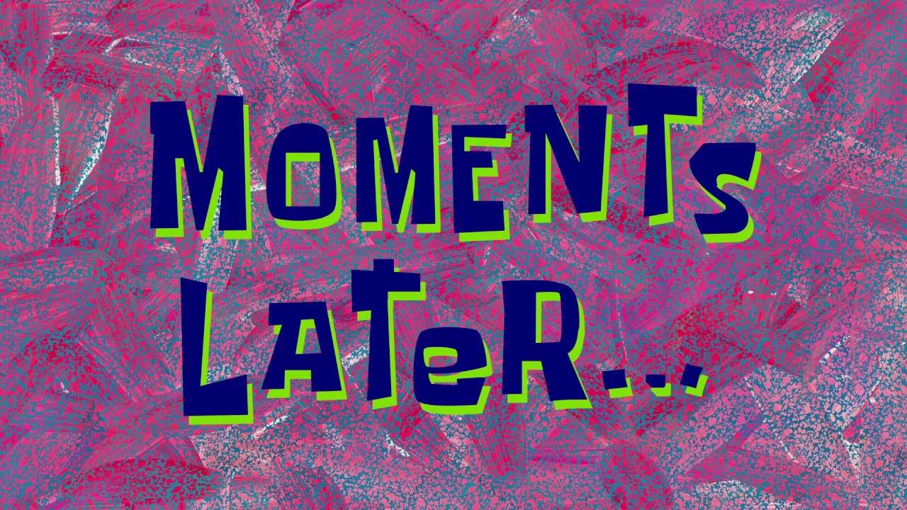 Moments Later... | SpongeBob Time Card #128 - YouTube