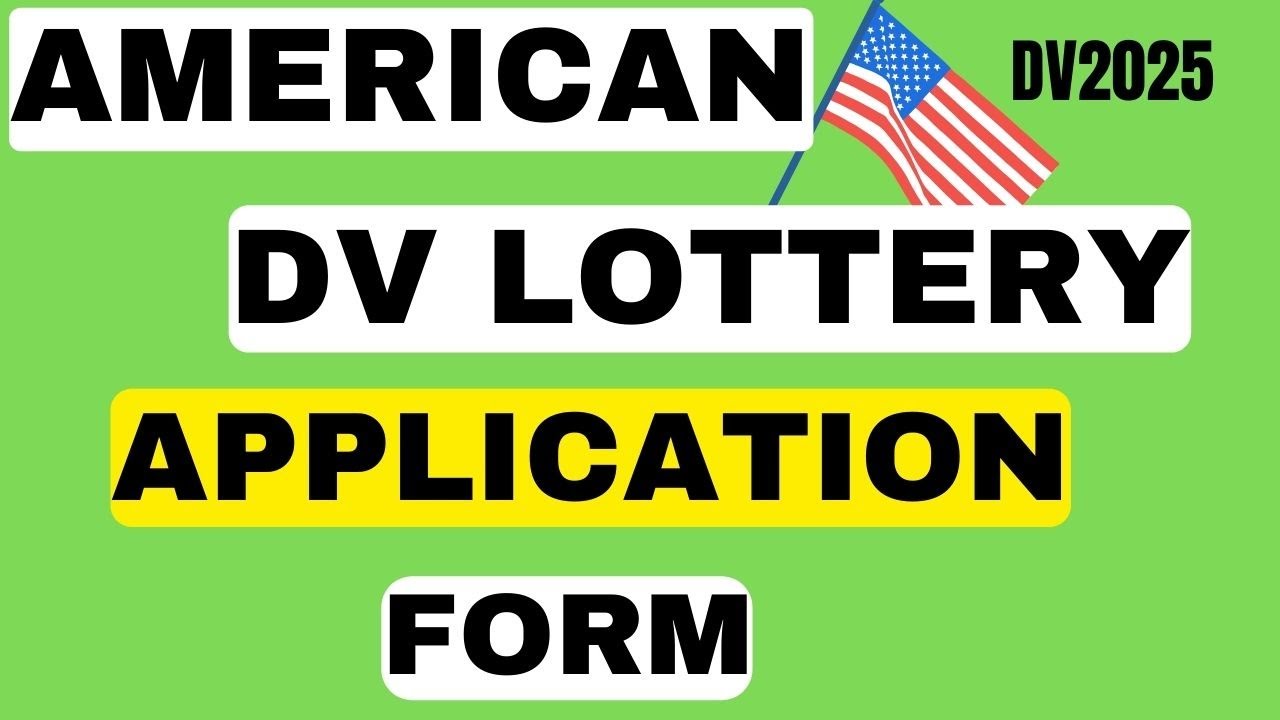 DV LOTTERY 2025  STEP BY STEP HOW TO COMPLETE DV LOTTERY APPLICATION FORM  USA GREENCARD 