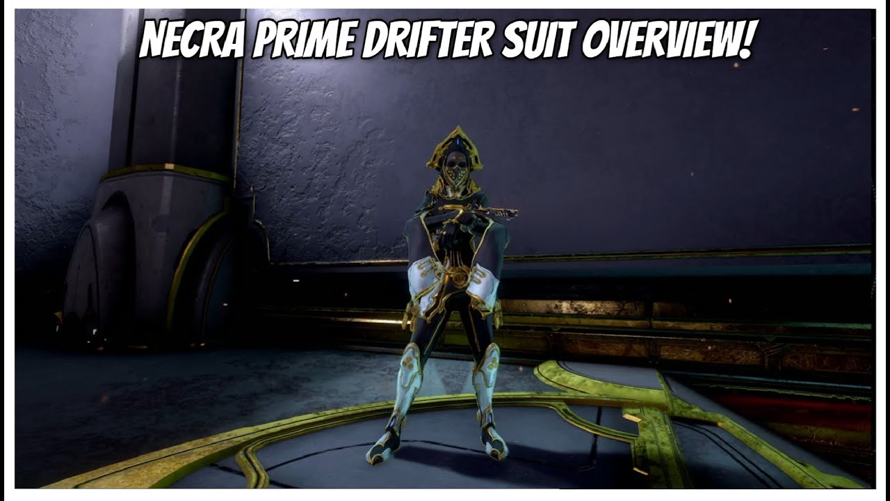 Warframe - Necra Prime Drifter Suit! - YouTube