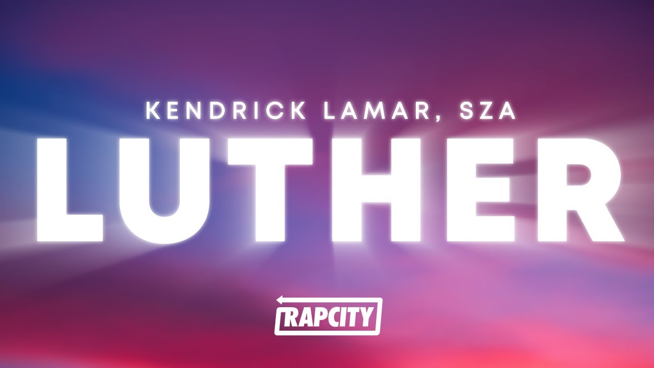 YouTube पर Kendrick Lamar - luther (Lyrics) ft. SZA देखें