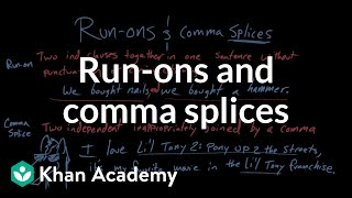 Run-ons and comma splices | Syntax | Khan Academy