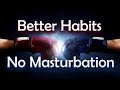 What Can You Do Instead of Masturbation? | Better to Do These Habits