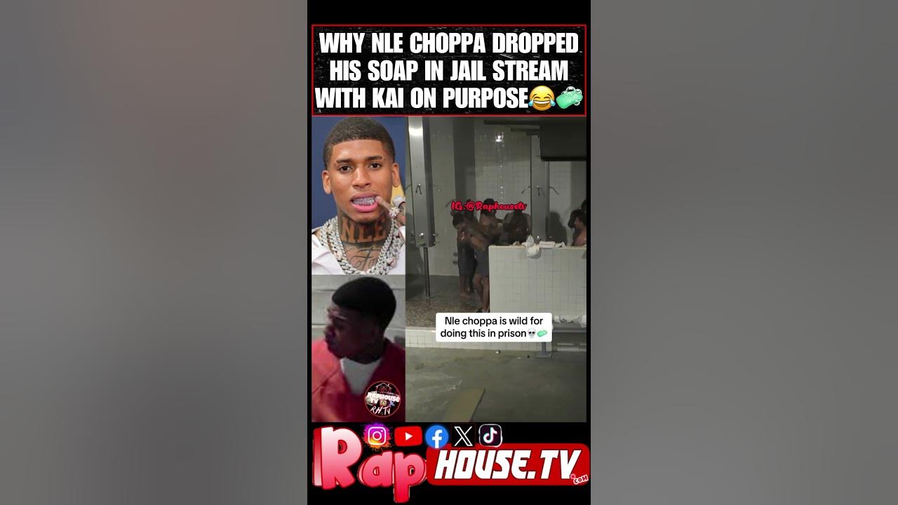 NLE Choppa dropped soap on Purpose in Jail with Kai Cenat 🤣🧼 - YouTube