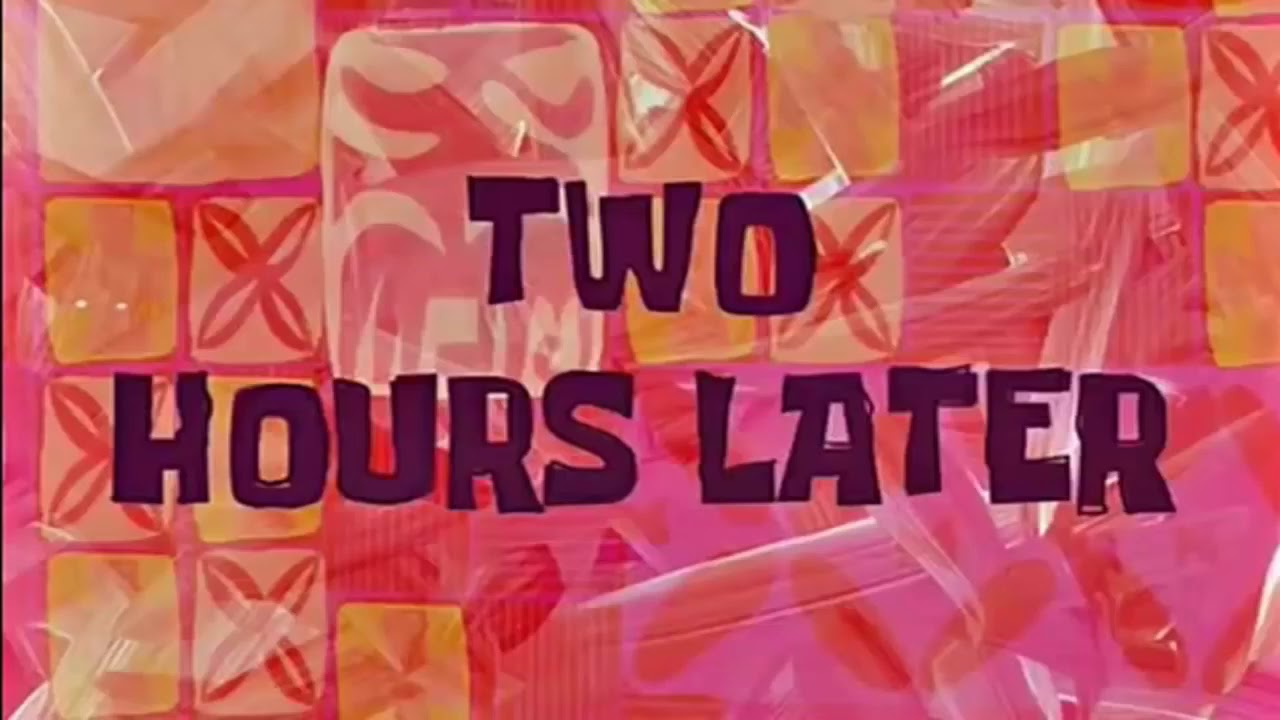 Two Hours Later | Dos Horas Despues / Bob Esponja - YouTube