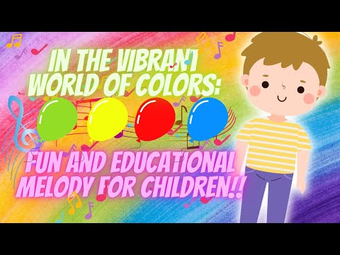 🎵🌈In the Vibrant World of Colors: Fun and Educational Melody for ...