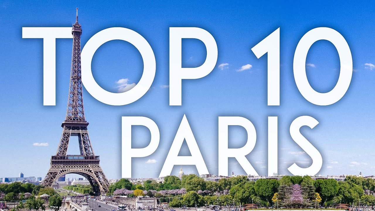 Top 10 Things To Do In Paris In 2020 France Travel Guide Youtube