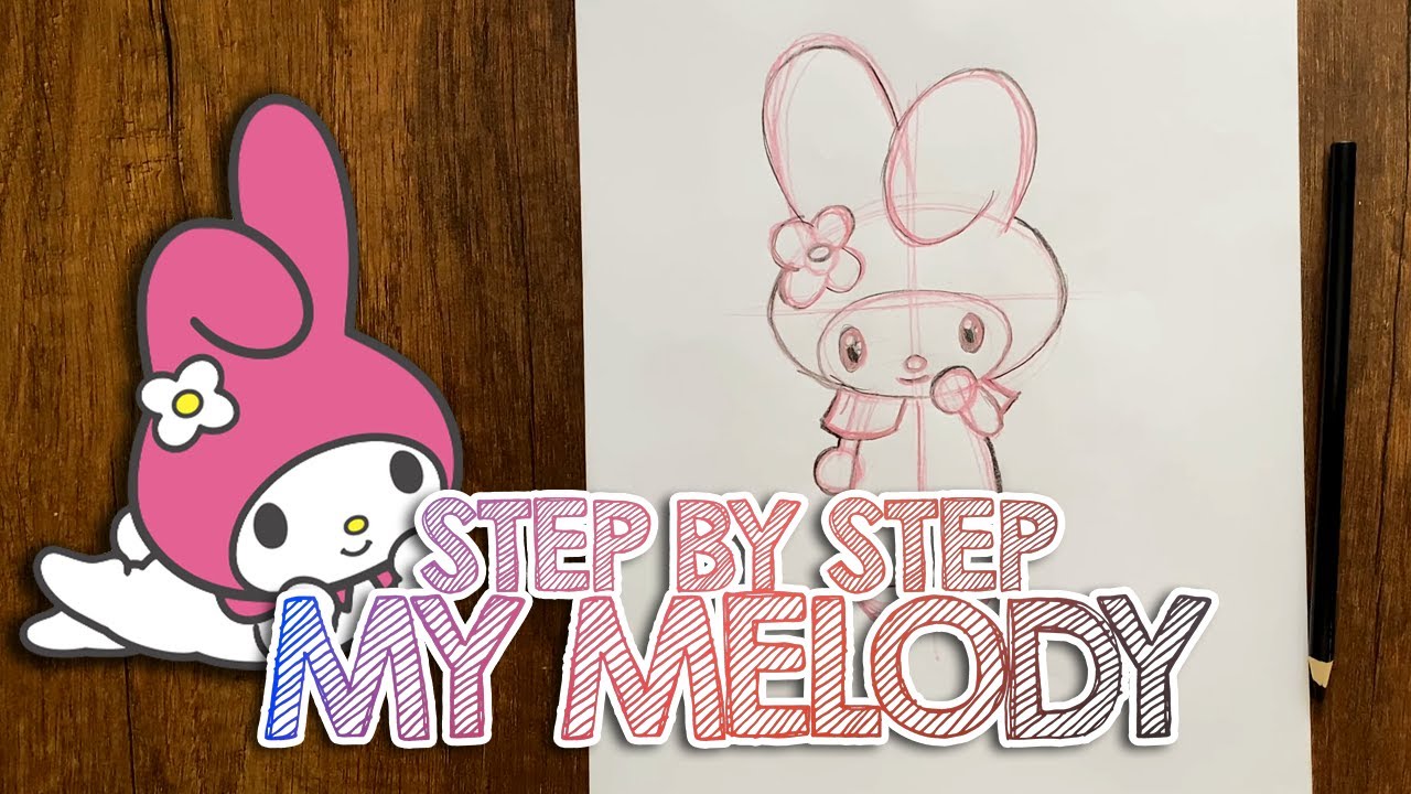 How To Draw My Melody Step By Step