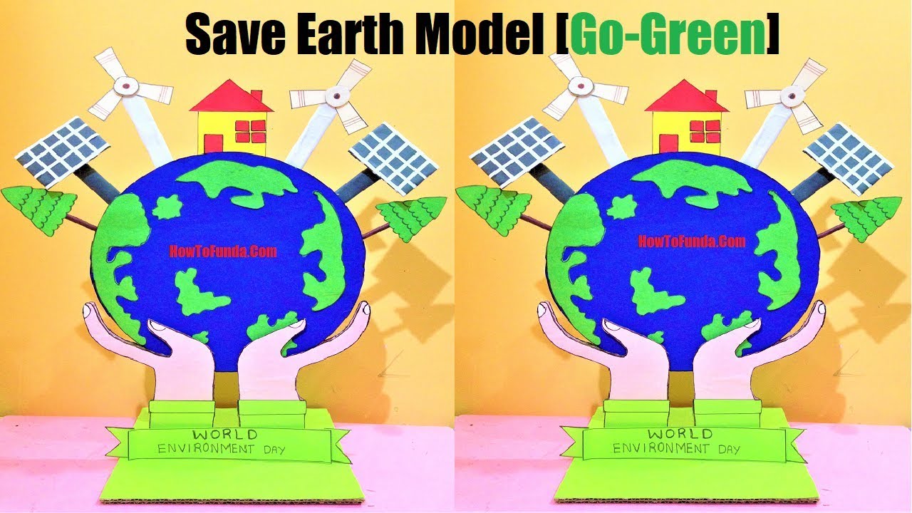 save earth model science project | go green save trees ...