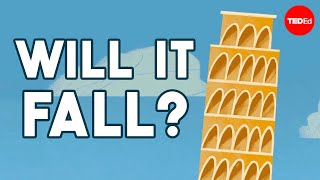 Why doesn't the Leaning Tower of Pisa fall over? - Alex Gendler