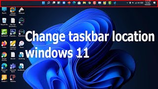 How To Change Windows 11 Taskbar Location To The Top Intoguide Mp3 ...