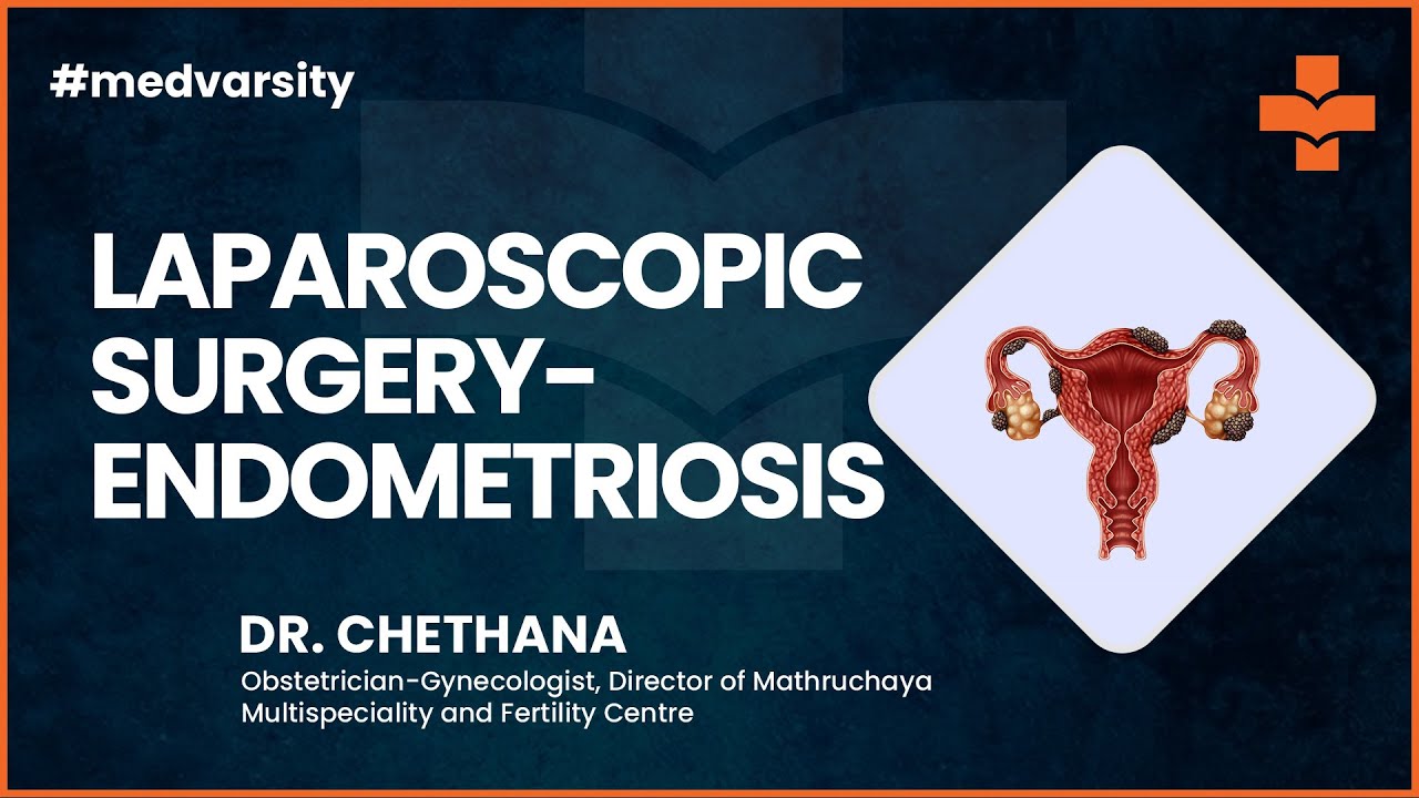 Laparoscopic Surgery Endometriosis And Infertility ...