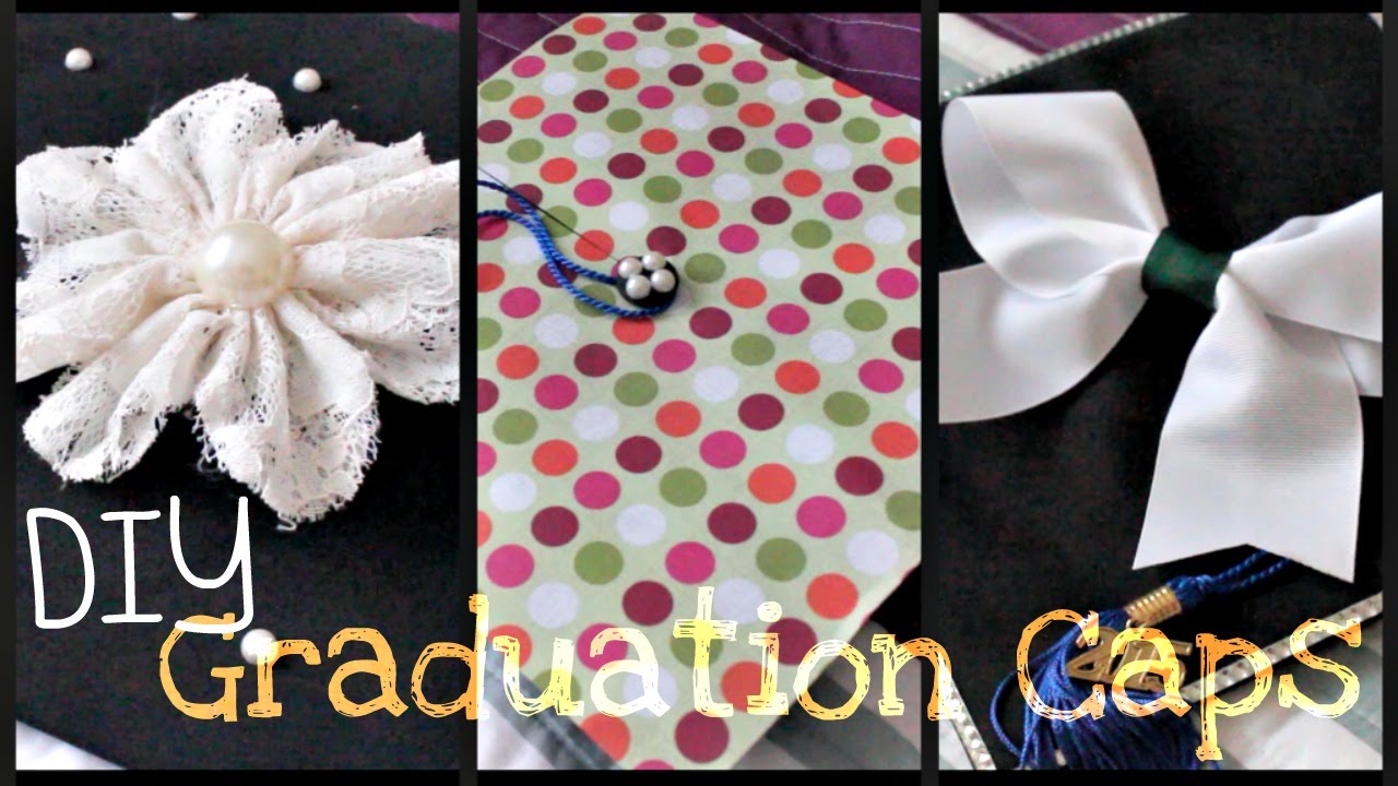 DIY Three Ways To Decorate Your Graduation Cap YouTube