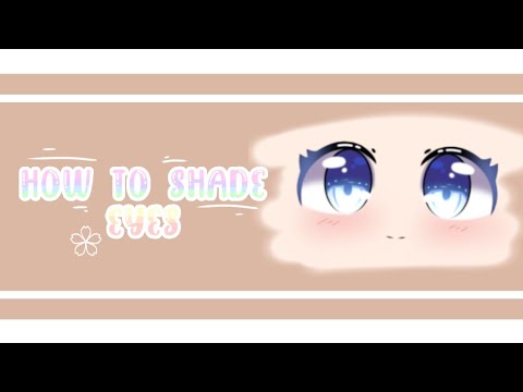 How to shade eyes || Tutorial『gacha life』 - YouTube