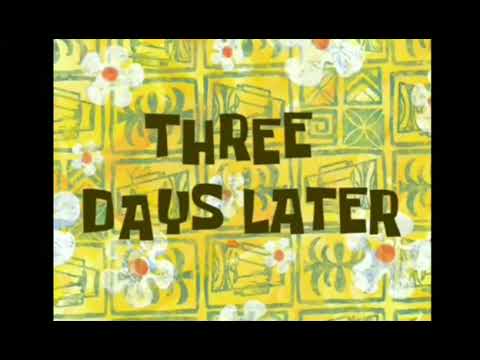 Spongebob Time Card Download Three Days Later - YouTube