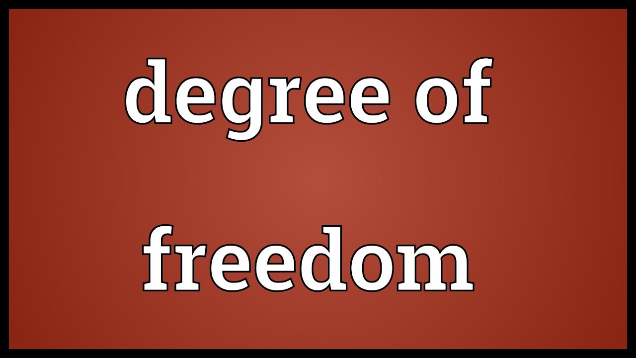 Degree of freedom Meaning - YouTube