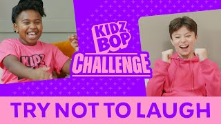 KIDZ BOP Kids - Try Not To Laugh Challenge (Challenge Video)