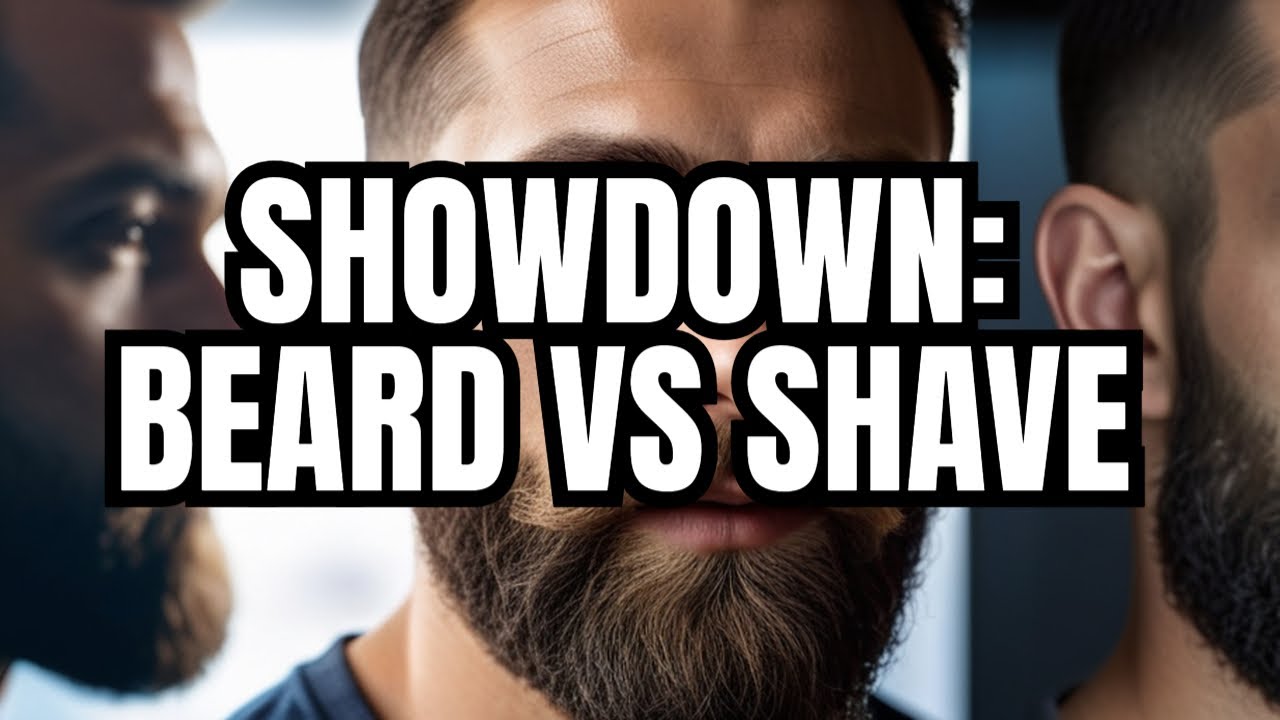 Beard vs Clean-Shaven: The Ultimate Showdown - YouTube