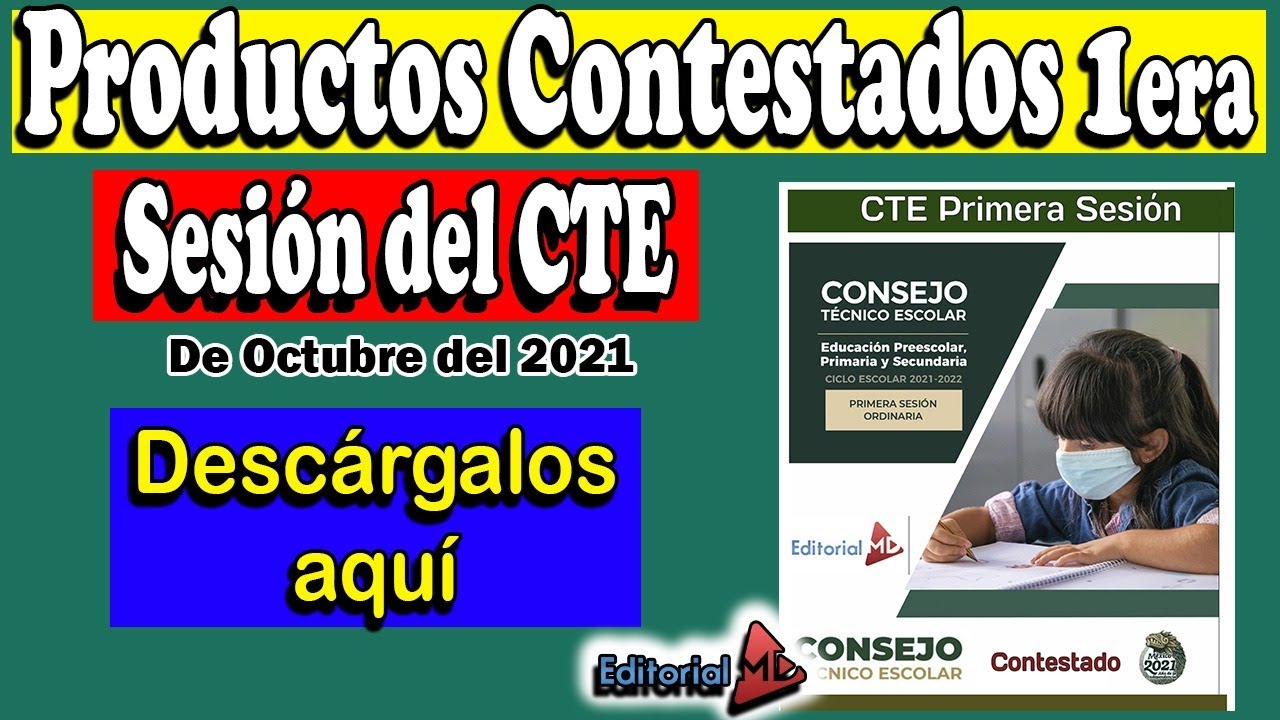 DESCARGA PRODUCTOS CONTESTADOS PRIMERA SESION CTE OCTUBRE 2021 - YouTube