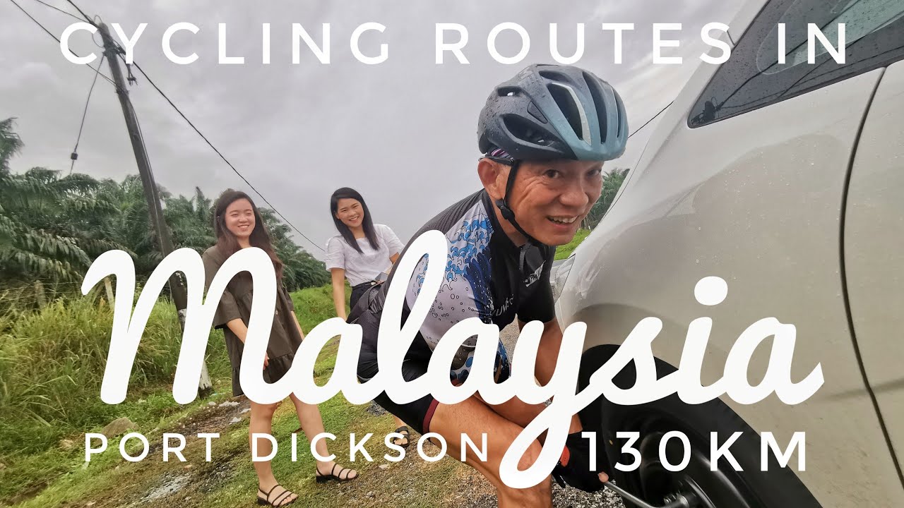 Cycling VLOGs Malaysia #3 - 130km Putrajaya to Port Dickson route ...