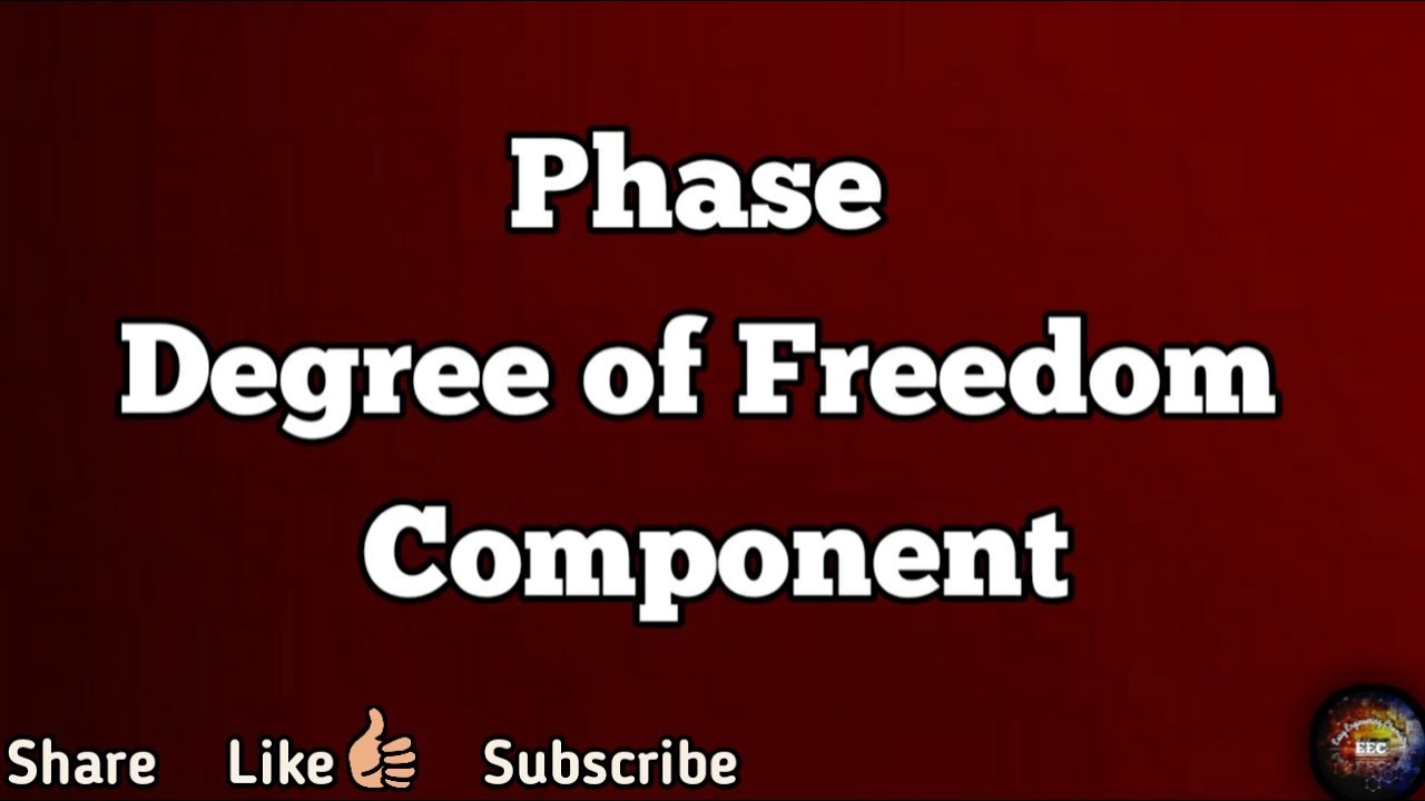 Phase Rule ll Phase ll Component ll Degree of Freedom ll Gibb's Phase ...