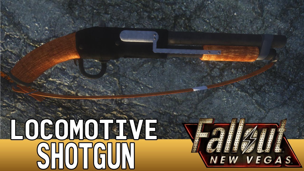 Locomotive Shotgun - Fallout New Vegas - Mod Spotlight - YouTube