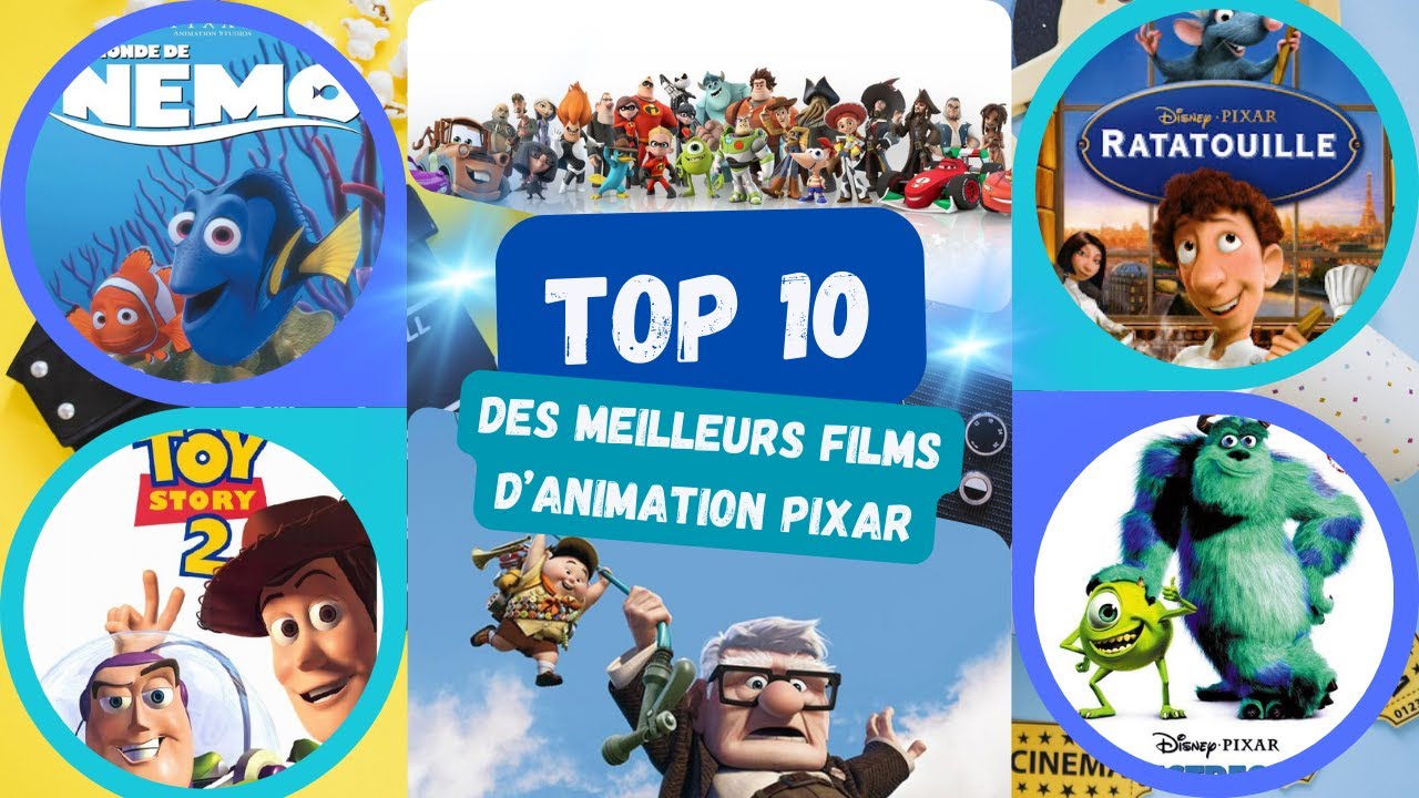 Le Top 10 des Meilleurs Films DISNEY PIXAR - YouTube