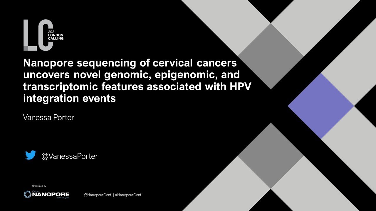 Vanessa Porter - How is nanopore tech unveiling the impact of HPV ...