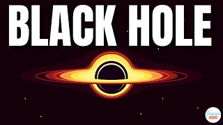 Black Holes Explained: What Is a Black Hole? How They Form?