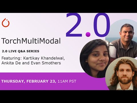 YouTube thumbnail image for PyTorch 2.0 Q&A: TorchMultiModal