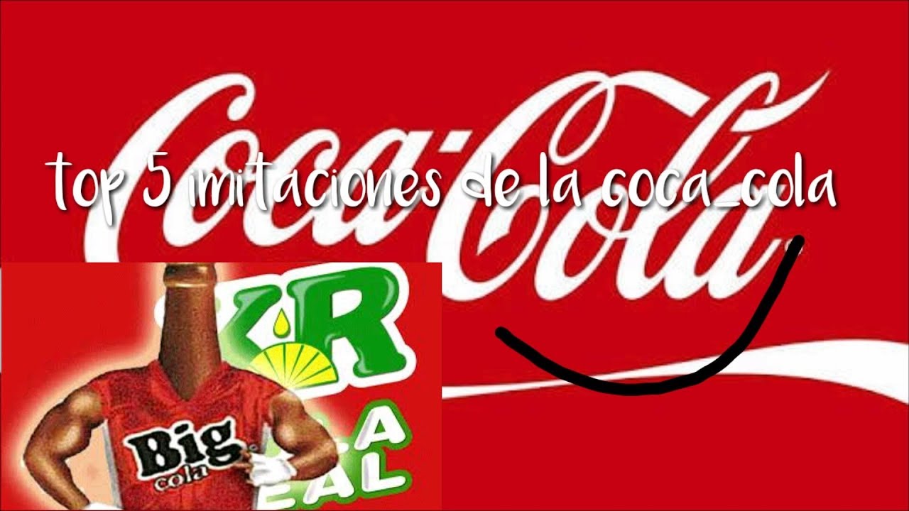 Top 5 imitaciones de la Coca-Cola - YouTube