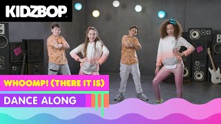 KIDZ BOP Kids- Whoomp! There It Is (Dance Along) [KIDZ BOP '90s Pop]