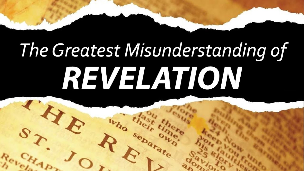 The Greatest Misunderstanding of Revelation 11/22/2021 - YouTube