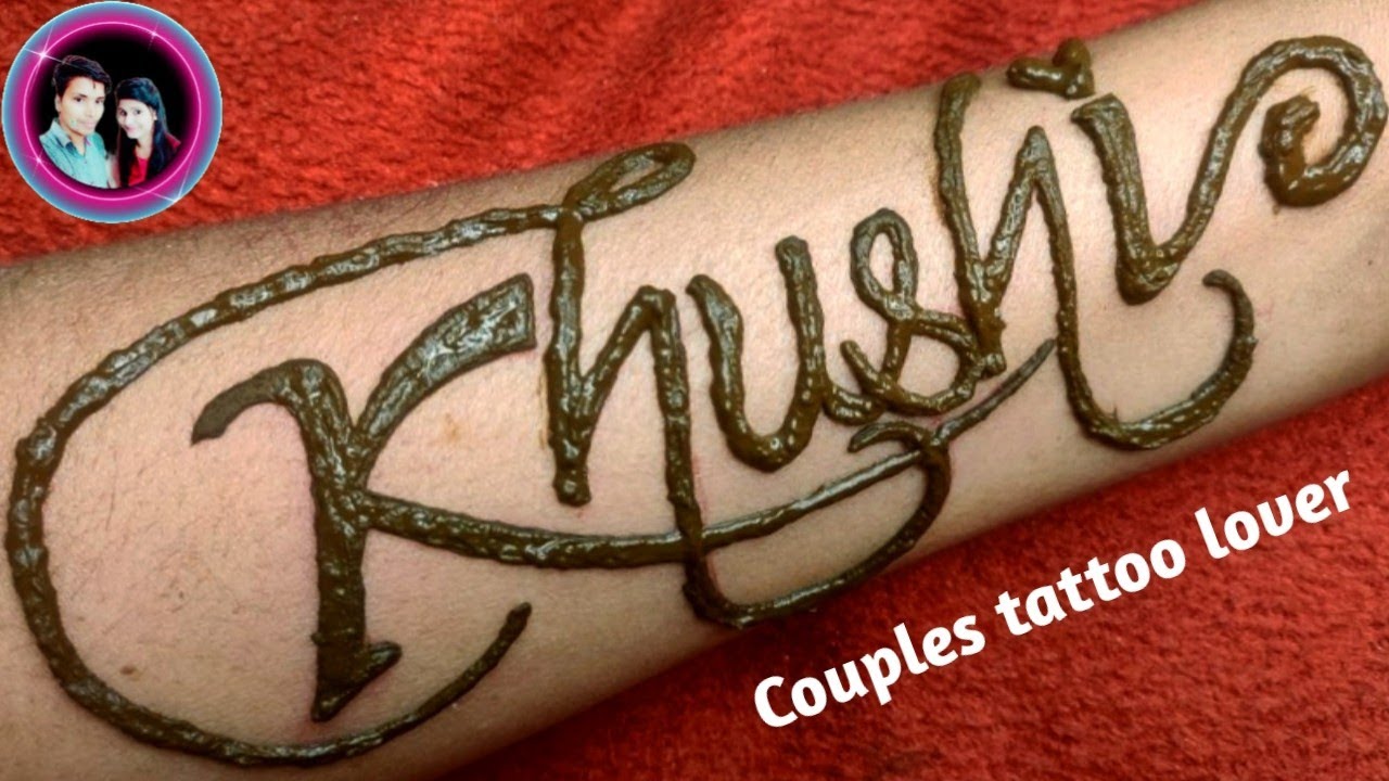 Khushi Name Tattoo Best Khushi Name Tattoo on Hand  Chest  Khushi Name  Tattoo Designs  YouTube