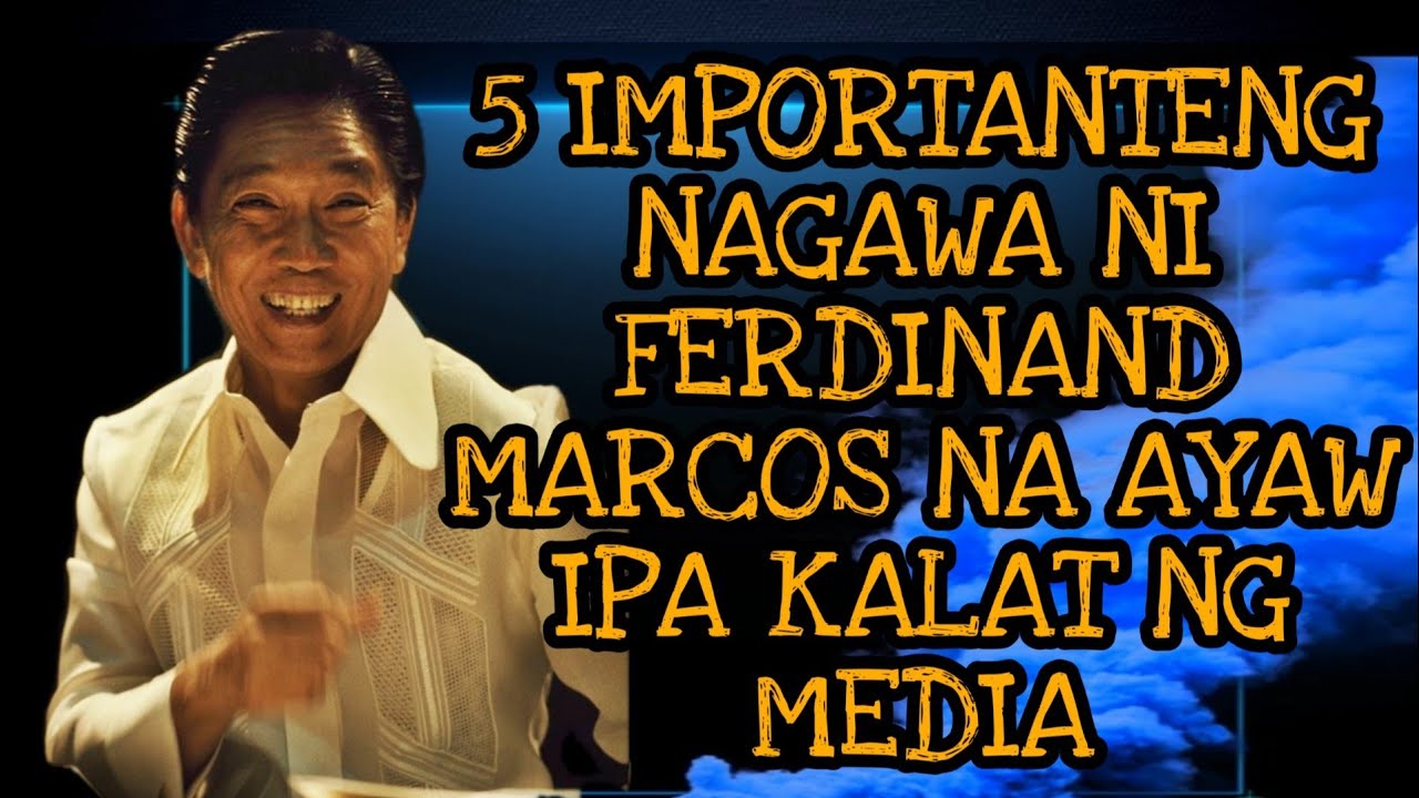 Mga Nagawa Ni Ferdinand Marcos Sa Kanyang Panunungkulan Sa Pilipinas