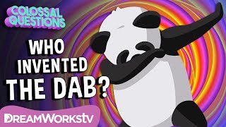 Who Invented The Dab? | COLOSSAL QUESTIONS