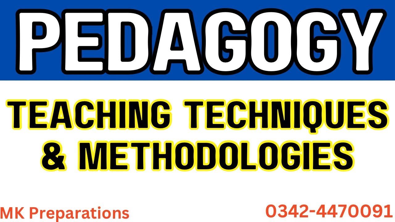 Pedagogy | Teaching Techniques & Methods | FPSC Lecturer | SST Pedagogy ...