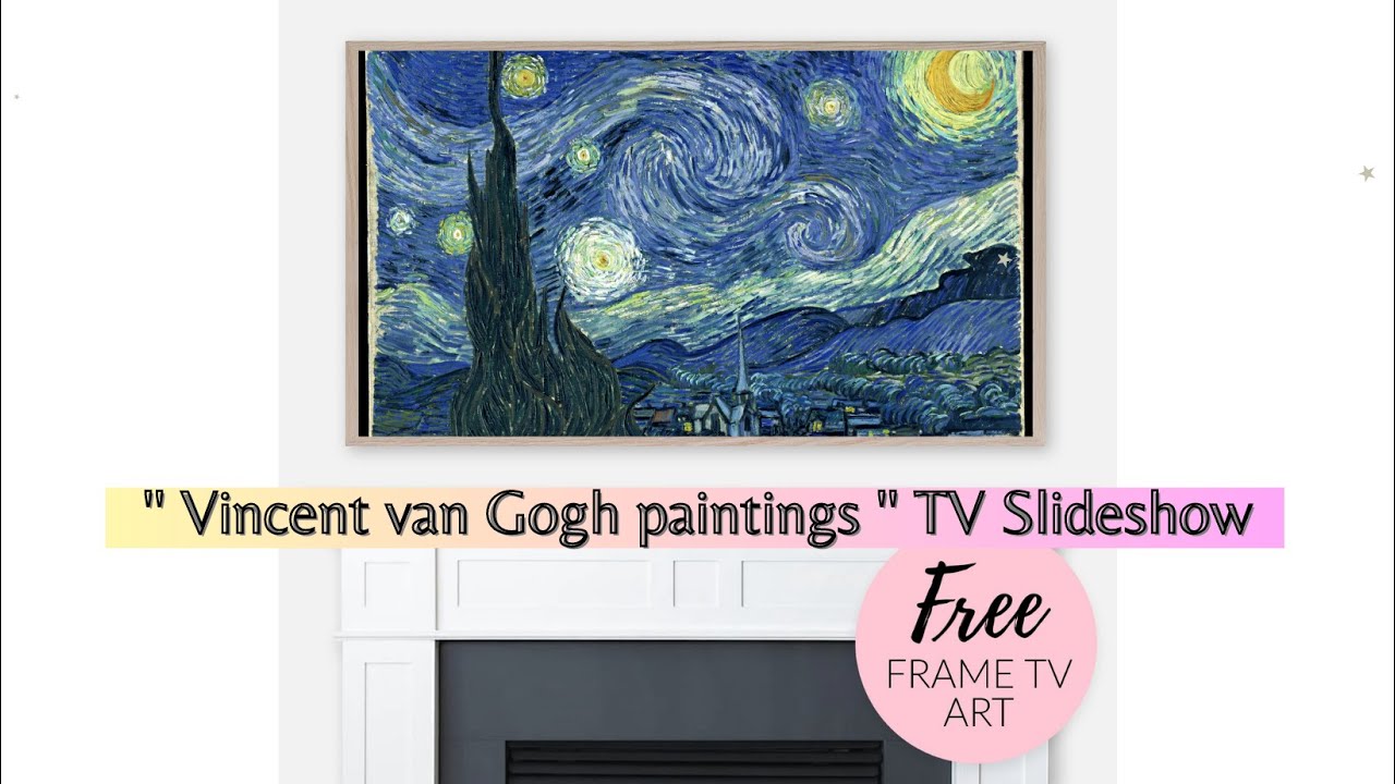 Vincent van Gogh paintings | Art Screensaver for TV | 4k UHD | How TV ...