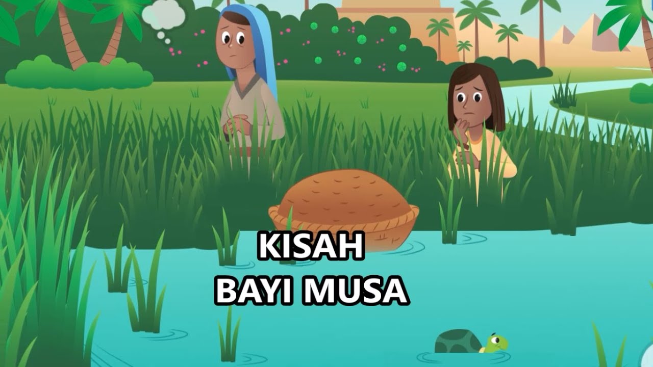 KISAH BAYI MUSA-SUNDAY SCHOOL - YouTube