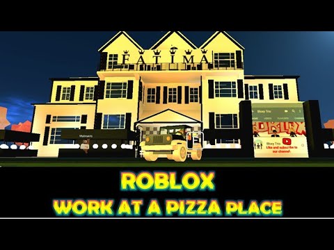 Estate Tour-ROBLOX-WORK AT A PIZZA PLACE - YouTube