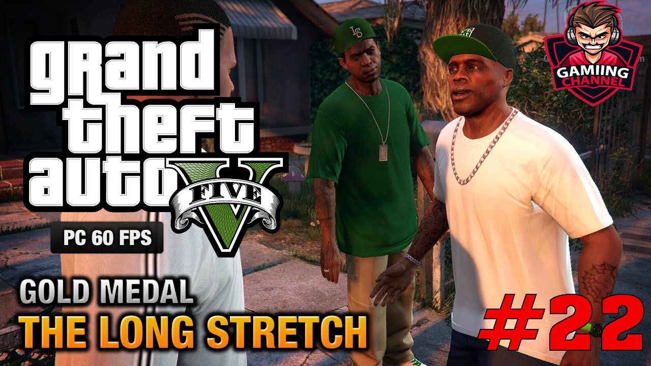 GTA 5 PC - Mission #22 - The Long Stretch - YouTube