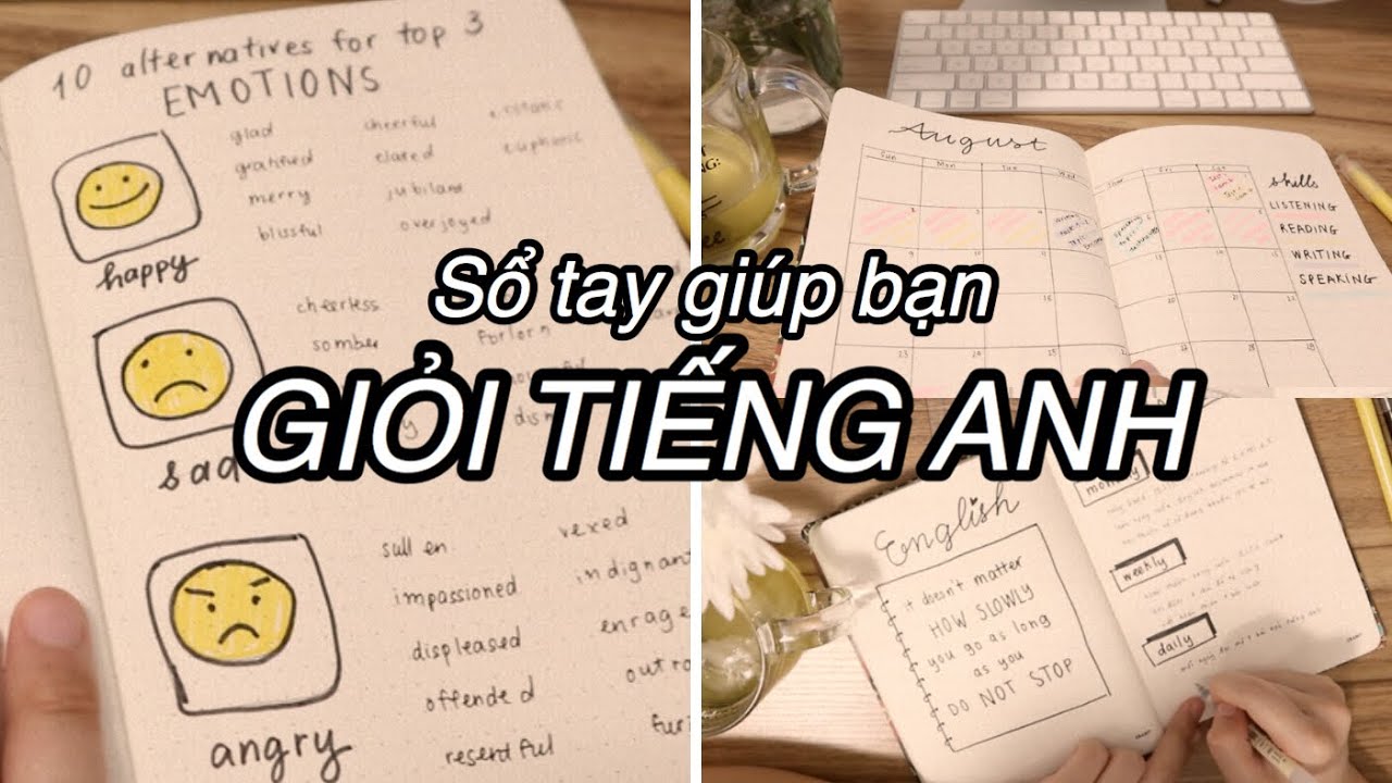 Tự làm sổ tay giúp học giỏi tiếng anh I định hướng tự học tiếng ...