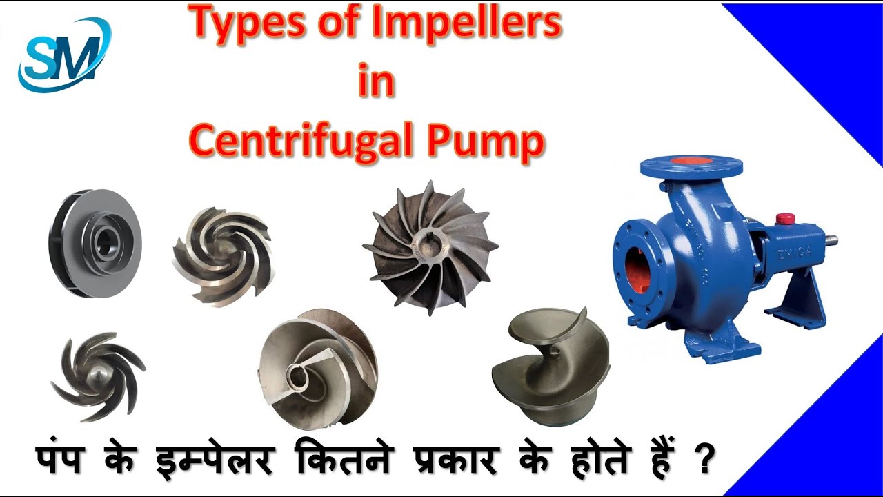 Centrifugal Pump Impeller Types